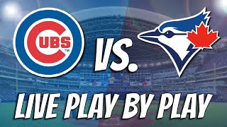 TORONTO BLUE JAYS vs. CHICAGO CUBS | LIVE Play By Play/Reaction (Aug 11, 2023)