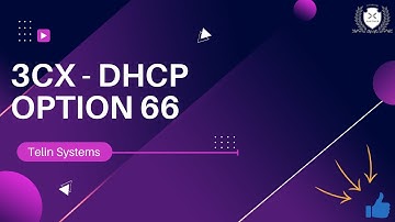 3CX - DHCP Option 66