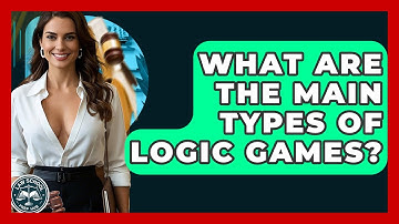 What Are The Main Types Of Logic Games? - Law School Prep Hub