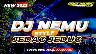 DJ NEMU STYLE JEDAG JEDUG COCOK BUAT JOGET KARNAVAL ❗❗