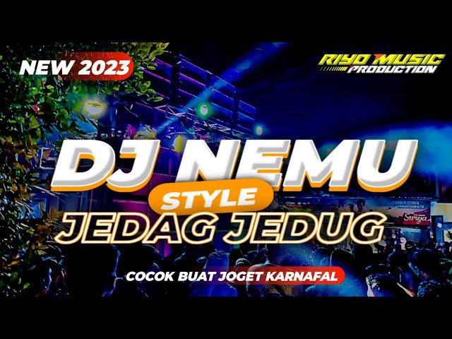 DJ NEMU STYLE JEDAG JEDUG COCOK BUAT JOGET KARNAVAL ❗❗ class=