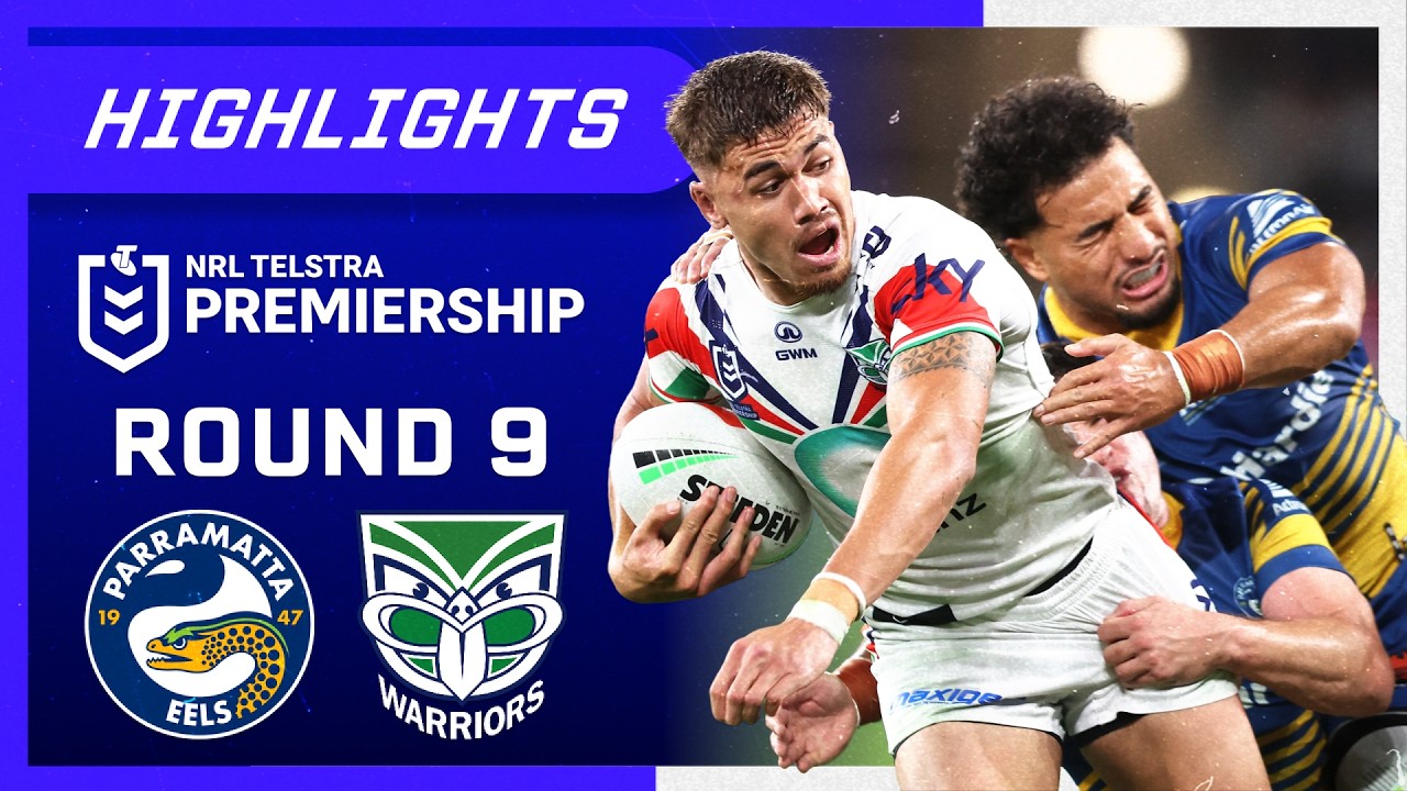 NRL Highlights: Eels v Warriors - Round 9 | NRL on Nine