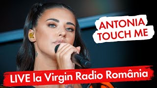 Antonia - Touch Me  | (LIVE @ Virgin Radio Romania) Resimi