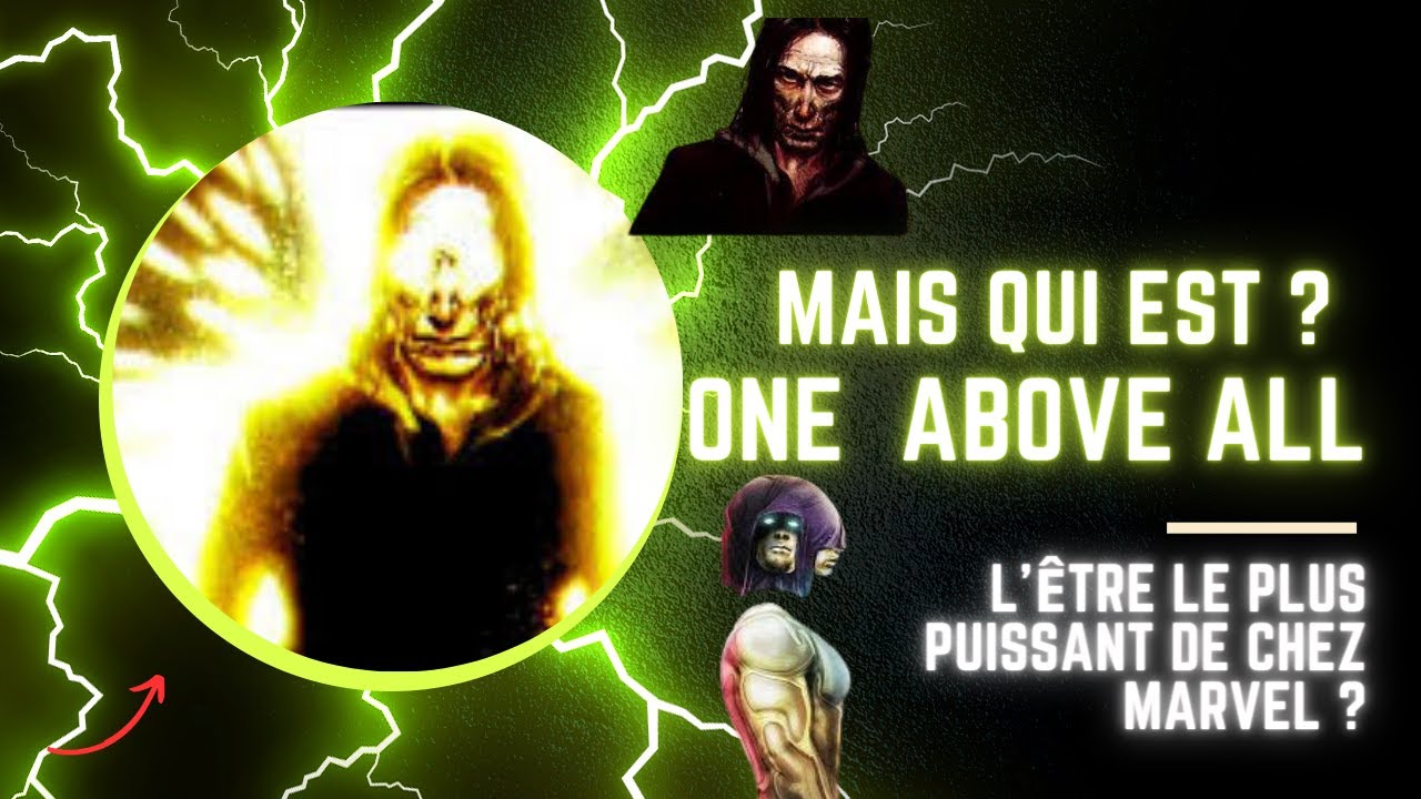 Mais Qui Est One Above All ? L'être le plus puissant de chez Marvel 2