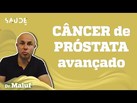 Vídeo: Câncer De Próstata Avançado (estágio 4): Sintomas E Muito Mais