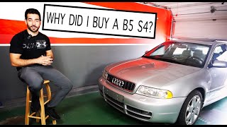 WHY DID I BUY A B5 S4? INTRO, COMMON PROBLEMS, CURRENT MARKET, AND FUTURE PLANS WITH THE 0002 B5 .
