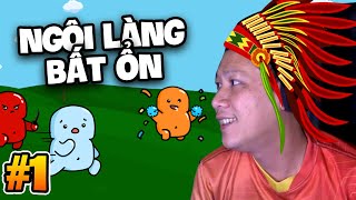 NGÔI LÀNG BẤT ỔN | DÂN LÀNG SBTC HOANG MANG KHÔNG BIẾT MÌNH ĐIÊN HAY TỈNH? #1