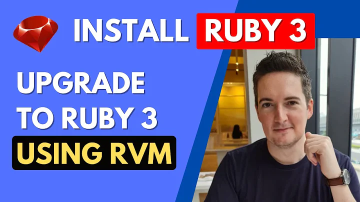 Install Ruby 3 - Upgrade Ruby Version with RVM (Ruby 2.7 to 3)