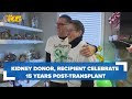 Puyallup man, kidney donor celebrate 15 years since transplant operation