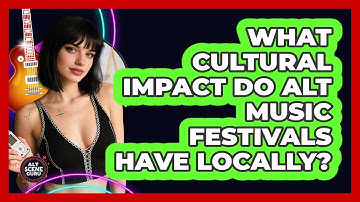 What Cultural Impact Do Alt Music Festivals Have Locally? - Alt Scene Guru