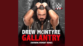 WWE: Gallantry (Defining Moment Remix) (Drew McIntyre)