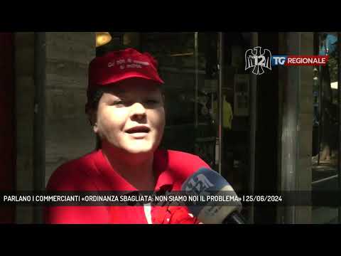 PARLANO I COMMERCIANTI «ORDINANZA SBAGLIATA: NON SIAMO NOI IL PROBLEMA» | 25/06/2024