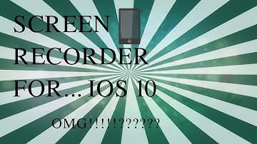 Screen Recorder For IOS 10/9 NEW! 2017