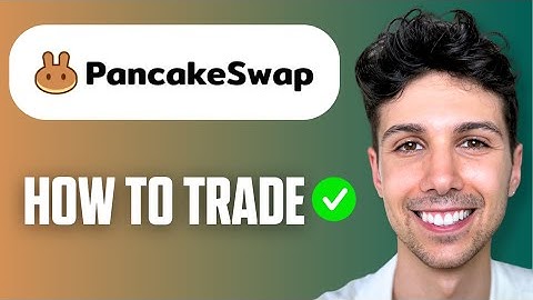 How to Trade on PancakeSwap (Easy Guide 2025)