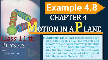 MOTION IN A PLANE 4.8 || Example 4.8 physics class 11th | @projectilemotion | @ALLENNEET| Ex 3.7