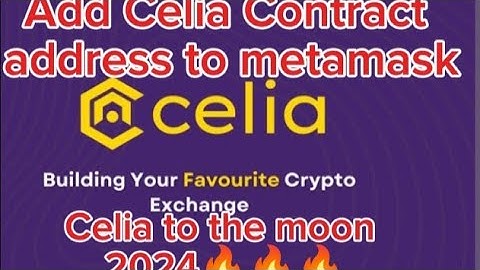 How to Add Celia contract Address to metamask
