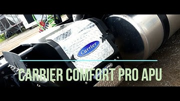 How to Use the Carrier Comfort Pro APU  Step by Step Guide for Truckers