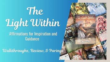 The Light Within Oracle | Affirmations for Daily Inspiration and Guidance | Walkthrough, Review