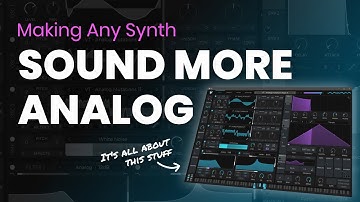 Make ANY Synth Sound More Analog 🎹 | A Sound Design Tutorial