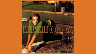 Melanie C - Ga Ga [Live at La Maison De La Mutualite] (audio)