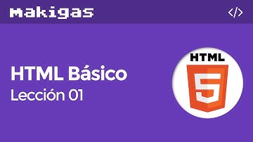 HTML Básico – 1. ¿Qué es el HTML?