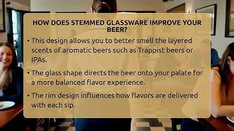 How Does Stemmed Glassware Improve Your Beer? - The Pint Guy