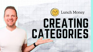 Lunch Money Tutorial: Creating Categories Manually