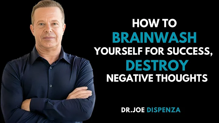 How To BRAINWASH Yourself For Success | By DR. JOE DISPENZA - Motivational Speech