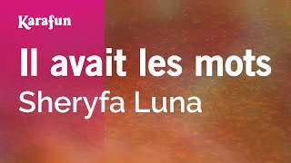 Il avait les mots - Sheryfa Luna | Karaoke Version | KaraFun screenshot 4