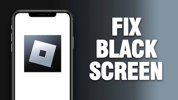 How To Fix Roblox App Black Screen Problem | Final Solution