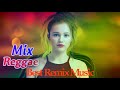 BEST MIX MUSIC | Best Reggae Music | Best Reggae Popular Songs 2018 #1