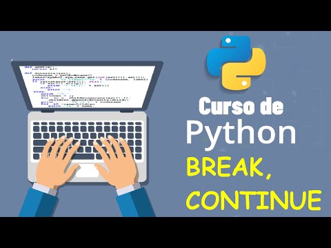 Curso de Python desde cero para principiantes | BREAK  y CONTINUE (video 14)