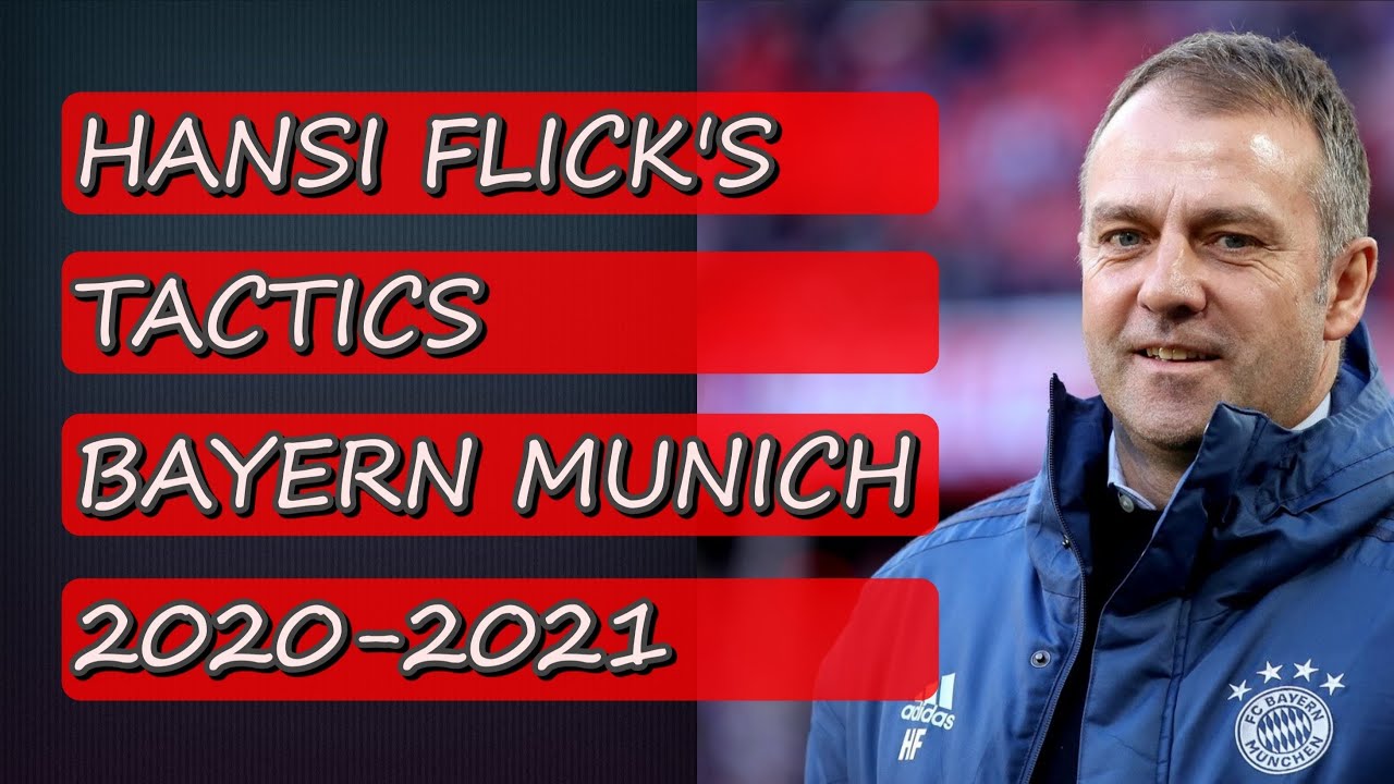 F.C. Bayern Munich 2020-2021! The tactics of genius Hansi ...
