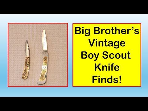 Big Brother's Vintage Boy Scout Knives Haul!