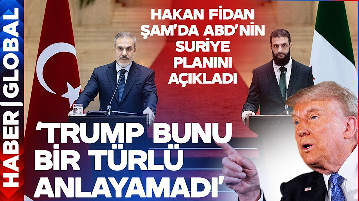 Hakan Fidan Trump'ın Suriye Planını İlk Kez Açıkladı!