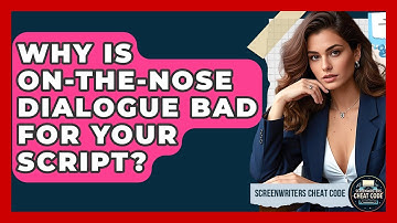 Why Is On-the-nose Dialogue Bad For Your Script? - Screenwriter