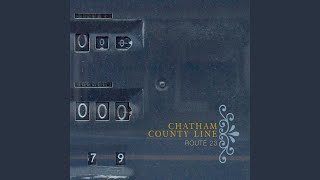 Video thumbnail of "Chatham County Line - Route 23"