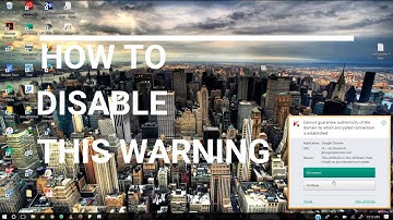 How to stop / disable pop up antivirus kaspersky warning cannot guarantee authenticity