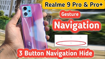 Realme 9 pro back button, realme 9 pro navigation bar, How to change navigation bar in realme 9 pro
