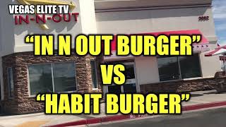 IN N OUT Burger VS HABIT Burger