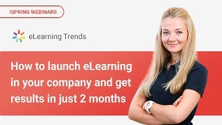 How to launch eLearning in your company and get results in just 2 months