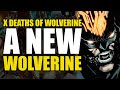 A New Wolverine: X Deaths of Wolverine Part 1 | Comics Explained