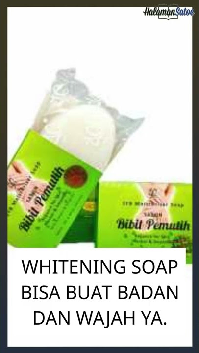 SABUN MANDI PEMUTIH BADAN BPOM, SYB SABUN BIBIT PEMUTIH MOISTURIZER SOAP | 085-220-177-905