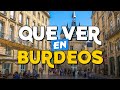 🧳️ TOP 10 Que Ver en Burdeos ✈️ Guía Turística Que Hacer en Burdeos