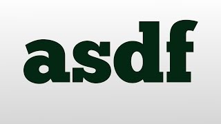 asdf meaning and pronunciation
