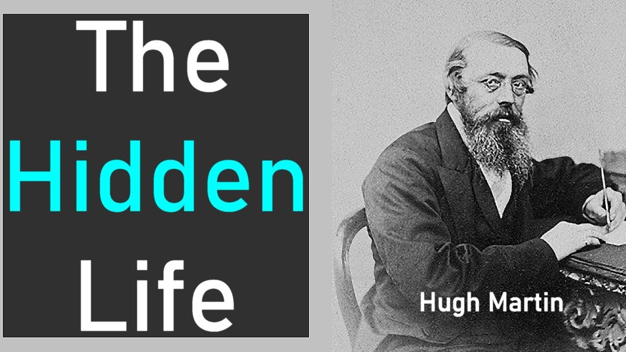 The Hidden Life - Hugh Martin