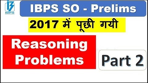 Solved paper of IBPS SO Prelims - 2017 Memory based Part 2