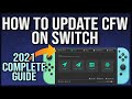 How to Update CFW on Switch - 2021 Guide COMPLETE!