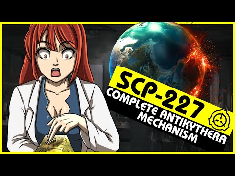 SCP-227 | Complete Antikythera Mechanism (SCP Orientation)