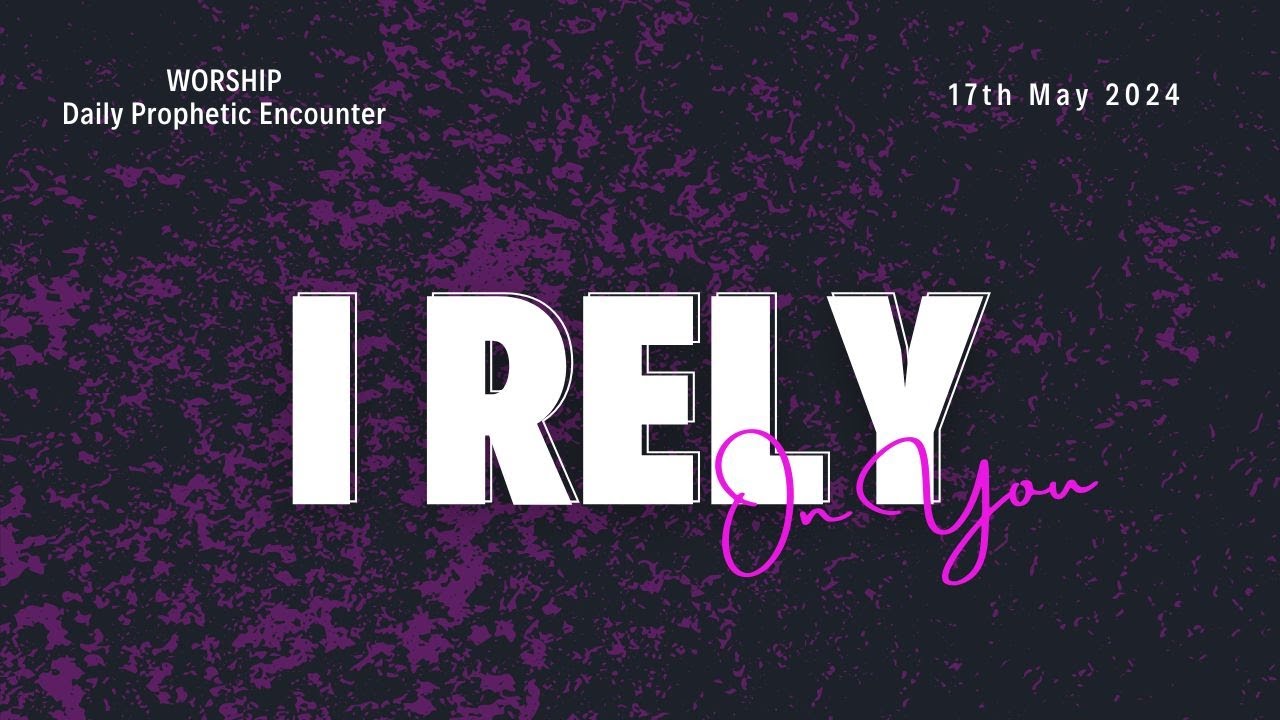 I Rely on You | Intimate Worship moments with COZA City Music | @#DPE ...